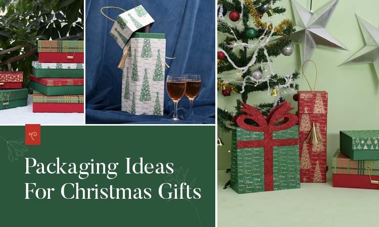 PACKAGING IDEAS FOR CHRISTMAS GIFTS